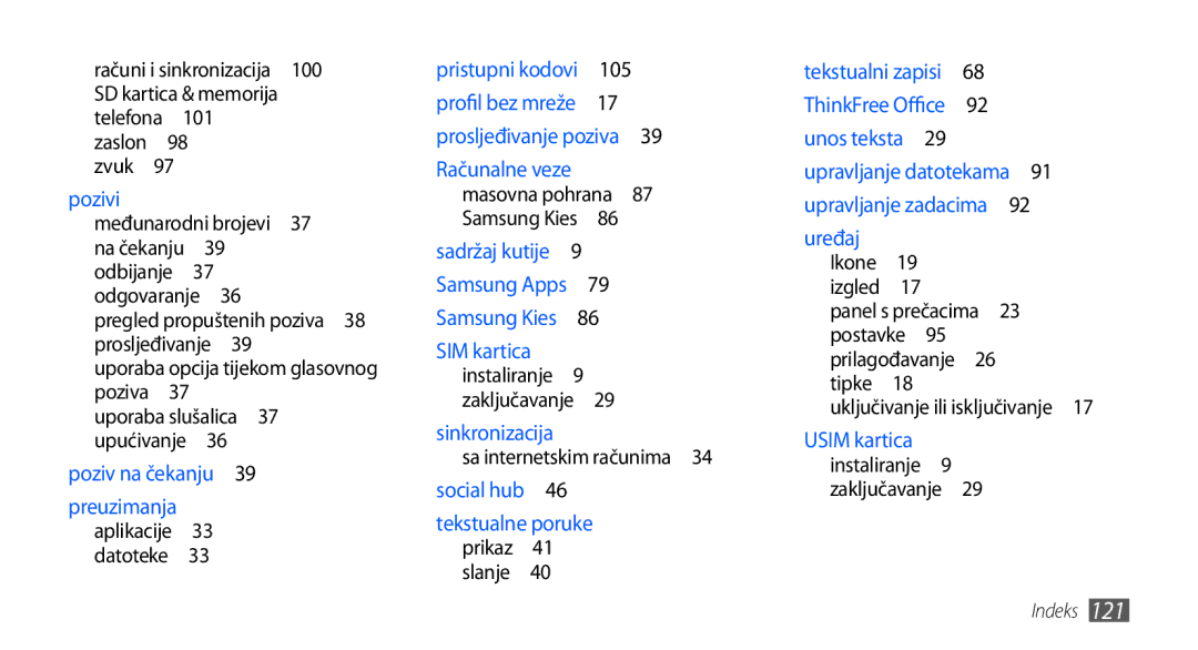 Samsung GT-S5830OKAVIP, GT-S5830OKASMO, GT2S5830OKAVIP, GT-S5830OKACRG, GT-S5830OKATWO manual 100, Sa internetskim računima  